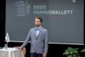 Eesti Rahvusballeti uus juht Linnar Looris tuvustas end estoonlastele.