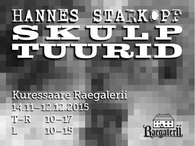 Hannes Starkopfi näitus Kuressaare Raegaleriis