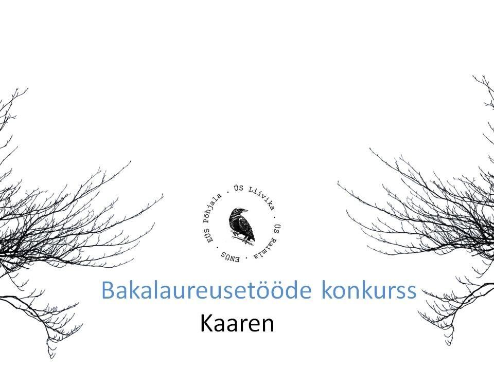 Bakalaureusetööde konkurss Kaaren