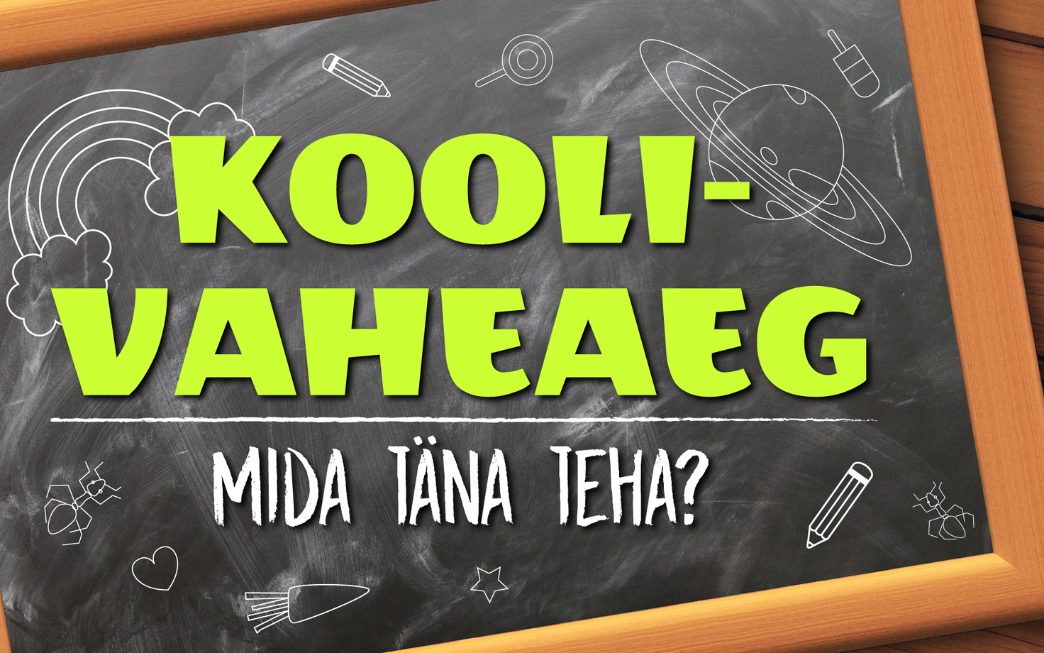 Koolivaheaeg