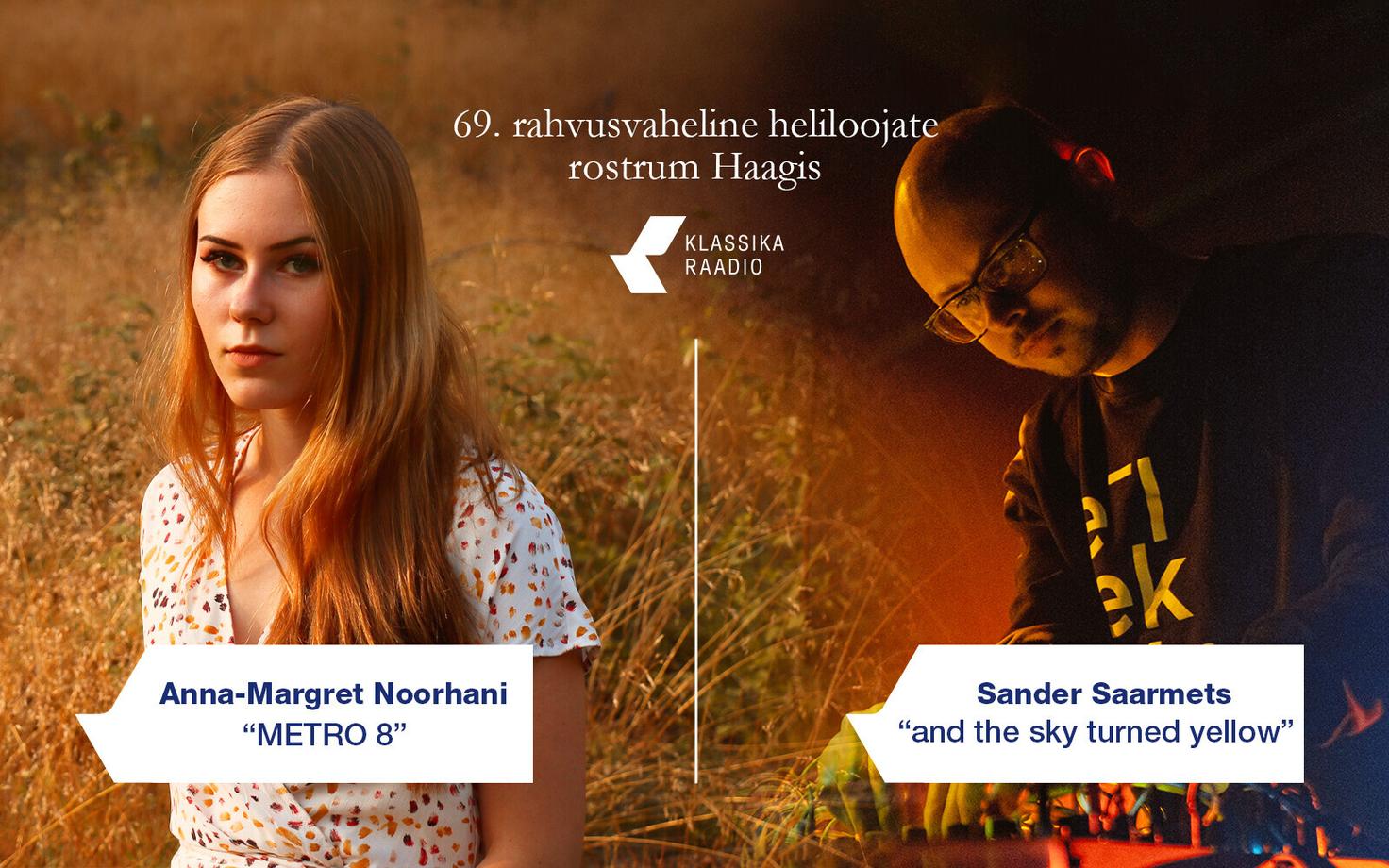 Klassikaraadio viib heliloojate rostrumile Sander Saarmetsa ja Anna-Margret Noorhani teosed